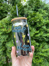 Load image into Gallery viewer, “I am..” Glass Tumbler
