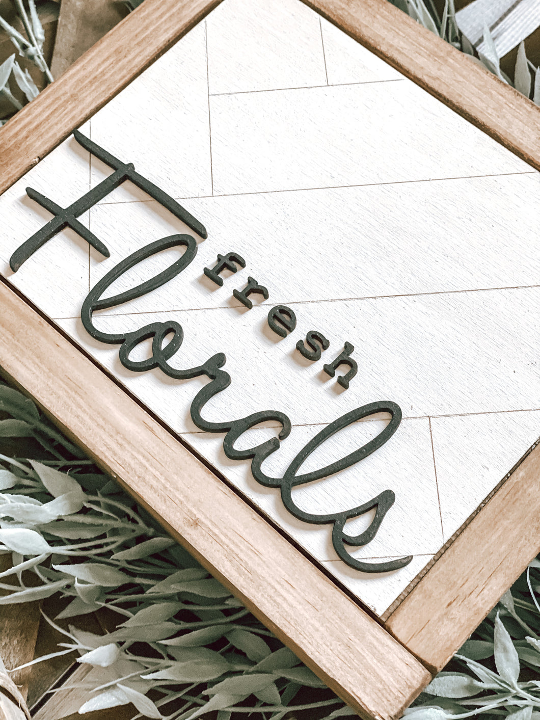Fresh Florals Farmhouse Sign