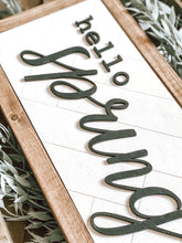 Load image into Gallery viewer, Hello Spring Farmhouse Sign
